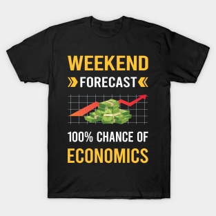 Weekend Forecast Economics Economy Economist T-Shirt